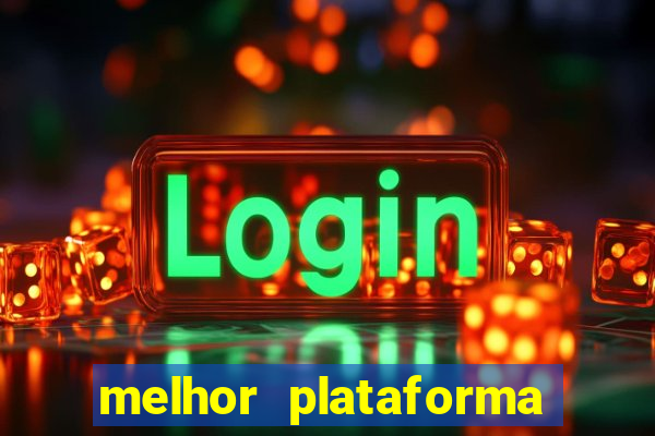 melhor plataforma para ganhar dinheiro no fortune tiger